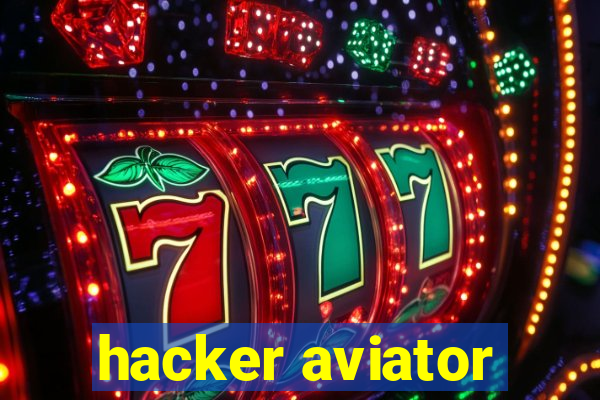 hacker aviator